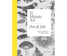 KNYGA Bookshop Tromop Anna 15-Minute Art Pen &amp; Ink: Learn to Draw with Pen and Ink in Six Steps or Less