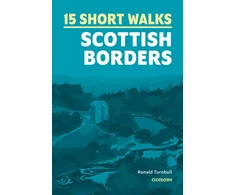 KNYGA Bookshop 15 Short Walks in the Scottish Borders
