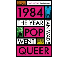 KNYGA Bookshop 1984: The Year Pop Went Queer