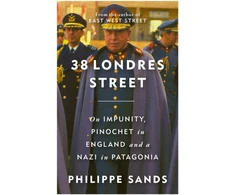 KNYGA Bookshop Sands Philippe 38 Londres Street: On Impunity, Pinochet in England and a Nazi in Patagonia