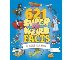 KNYGA Bookshop 621 Super Weird Facts to Boggle Your Brain