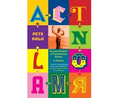 KNYGA Bookshop Kalu Pete Act Normal: Joy and despair in Postcolonial Britain