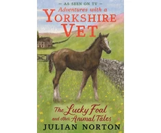 KNYGA Bookshop Adventures with a Yorkshire Vet: The Lucky Foal and Other Animal Tales