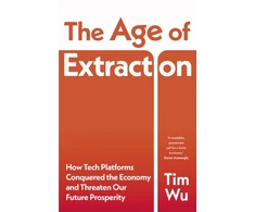 KNYGA Bookshop Wu Tim Age of Extraction: How Tech Platforms Conquered the Economy and Threaten Our Future Prosperity