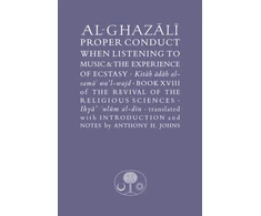 KNYGA Bookshop Al-Ghazali on Proper Conduct when Listening to Music and the Experience of Ecstasy