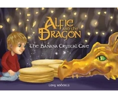 KNYGA Bookshop Alfie and the Dragon - The Banana Crystal Cave