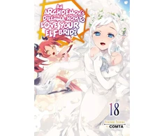 KNYGA Bookshop An Archdemon's Dilemma: How to Love Your Elf Bride: Volume 18 (Light Novel)