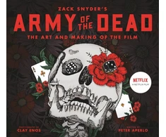 KNYGA Bookshop Army of the Dead: A Film by Zack Snyder: The Making of the Film