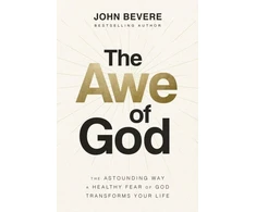 KNYGA Bookshop Bevere John Awe of God: The Astounding Way a Healthy Fear of God Transforms Your Life