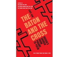 KNYGA Bookshop Lucy Ash Baton and the Cross: Russia's Church from Pagans to Putin