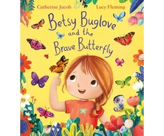 KNYGA Bookshop Jacob Catherine Betsy Buglove and the Brave Butterfly (PB)