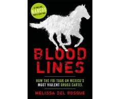 KNYGA Bookshop Bloodlines - How the FBI took on Mexico's most violent drugs cartel