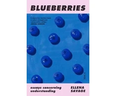 KNYGA Ellena (Sessional tutor and lecturer, RMIT University / PhD Candidate, Monash University) Savage Blueberries