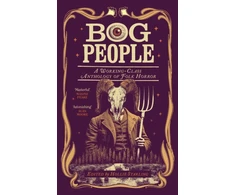 KNYGA Bookshop Bog People: A Working-Class Anthology of Folk Horror