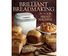 KNYGA Bookshop Brilliant Breadmaking in Your Bread Machine