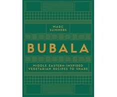 KNYGA Bookshop Summers Marc Bubala: Middle Eastern-inspired Vegetarian Recipes to Share