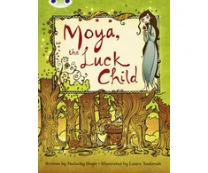KNYGA Bookshop Bug Club Independent Fiction Year 3 Brown A Moya, the Luck Child