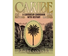 KNYGA Bookshop Sakarah Keshia Caribe: A Caribbean Cookbook with History