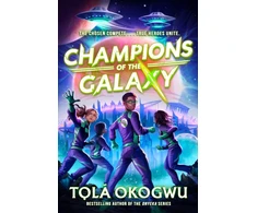 KNYGA Bookshop Okogwu Tola Champions of the Galaxy: An EPIC alien adventure