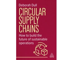 KNYGA Bookshop Dull Deborah Circular Supply Chains: How to Build the Future of Sustainable Operations
