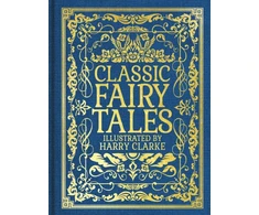 KNYGA Bookshop Perrault Charles Classic Fairy Tales: Illustrated by Harry Clarke