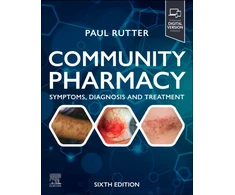 KNYGA Paul, PhD, SFHEA (Professor in Pharmacy Practice, School of Pharmacy and Biomedical Sciences, University of Portsmouth, Portsmouth, UK) Rutter Community Pharmacy: Symptoms, Diagnosis and Treatment