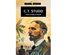 KNYGA Bookshop C.T. Studd: From Cricket to Christ