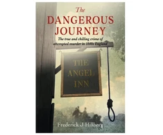 KNYGA Bookshop Hillberg Frederick J Dangerous Journey: The true and chilling crime of attempted murder in 1840s England