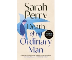 KNYGA Sarah Perry Death of an Ordinary Man