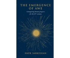 KNYGA Bookshop Sarkissian Hayk The Emergence of Awe: Reimagining Human Progress for the 21st Century