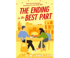 KNYGA Bookshop Zain Lamia Ending is the Best Part: The cozy enemies-to-lovers romcom for 2025 that BookTok has been waiting for!