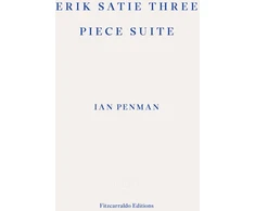KNYGA Bookshop Penman Ian Erik Satie Three Piece Suite