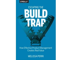KNYGA Melissa Perri Escaping the Build Trap