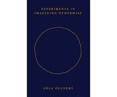 KNYGA Bookshop Olufemi Lola Experiments in Imagining Otherwise