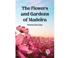 KNYGA Bookshop Flowers and Gardens of Madeira (Edition2023)
