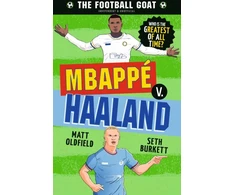 KNYGA Bookshop Oldfield, Matt; Burkett, Seth Football GOAT: Mbappe v. Haaland: Choose the Greatest Footballer of All Time in this interactive gift book full of facts &amp; stories for boys &amp; girls who love football age 8, 9, 10, 11, 12