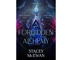KNYGA Bookshop Mcewan Stacey Forbidden Alchemy: an exhilarating slow burn romantasy of first loves and betrayals