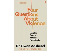 KNYGA Bookshop Adshead Gwen Four Questions About Violence: Insights from a Forensic Psychiatrist