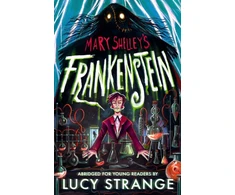 KNYGA Bookshop Shelley, Mary; Strange, Lucy Frankenstein: A Quick Read: A creepy gothic adult classic abridged to inspire and engage readers aged 10, 11, 12, 13