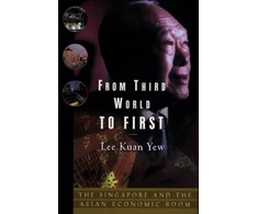 KNYGA Lee Kuan Yew From Third World to First