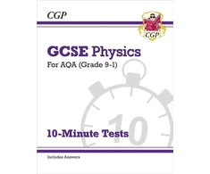 KNYGA Bookshop GCSE Physics: AQA 10-Minute Tests (includes answers)