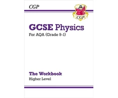 KNYGA Bookshop GCSE Physics: AQA Workbook - Higher