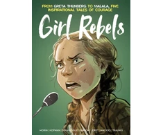 KNYGA Bookshop Girl Rebels: From Greta Thunberg to Malala, five inspirational tales of female courage