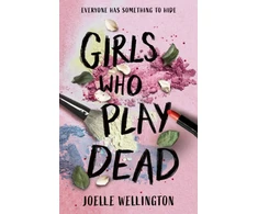 KNYGA Joelle Wellington Girls Who Play Dead