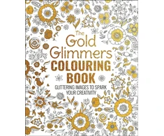 KNYGA Bookshop Willow Tansy Gold Glimmers Colouring Book: Glittering Images to Spark Your Creativity