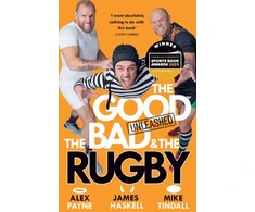 KNYGA Alex Payne Good, the Bad &amp; the Rugby – Unleashed