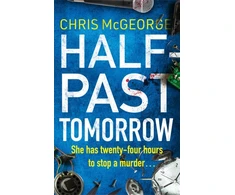 KNYGA Bookshop Mcgeorge Chris Half-Past Tomorrow