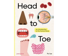 KNYGA Bookshop Lee Pui Head to Toe: An Introduction to the Human Body