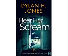 KNYGA Dylan H Jones Hear Her Scream