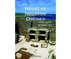 KNYGA Bookshop Heart of Neolithic Orkney Miniguide